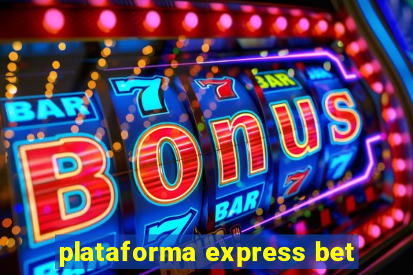 plataforma express bet